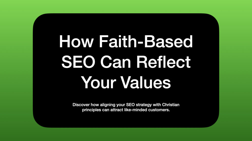 How Faith-Based SEO Can Reflect Your Values